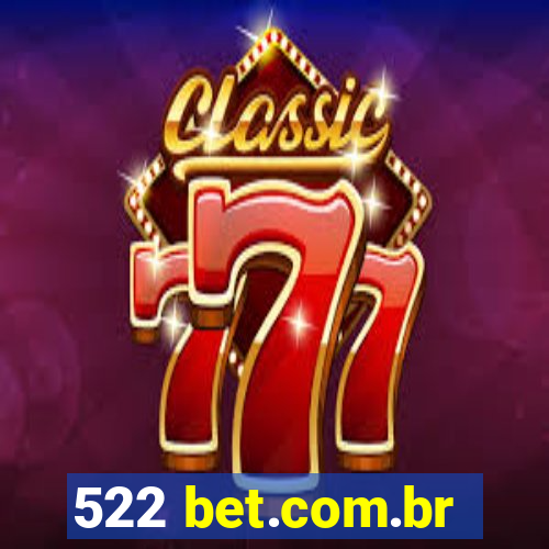 522 bet.com.br